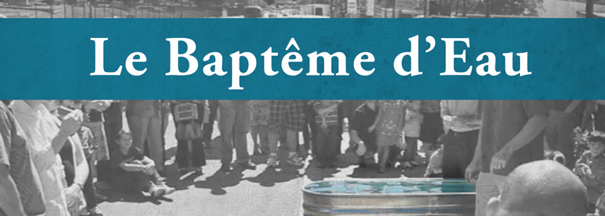 Le Baptême d’Eau