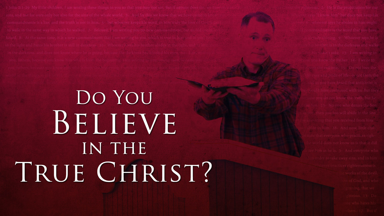 Do You Believe in the True Christ? - Tim Conway  I'll Be 