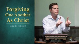 Forgiving One Another As Christ