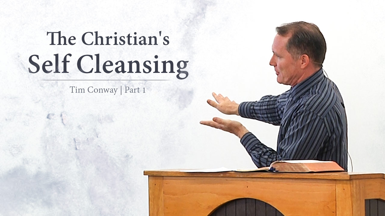 The Christian's Self Cleansing (Part 1) - Tim Conway | I'll Be Honest