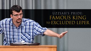 king uzziah excluded leper pride famous james