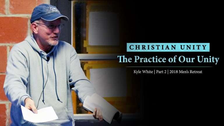 Christian Unity: The Practice of Our Unity (Part 2)