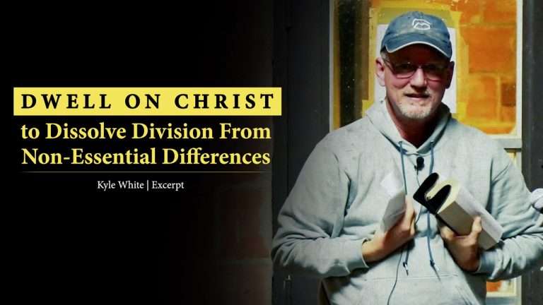 Dwell on Christ to Dissolve Division From Non-Essential Differences