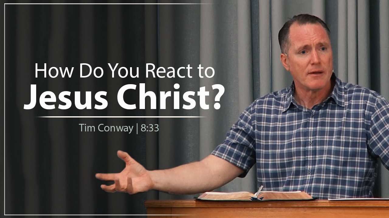 How Do You React to Jesus Christ? - Tim Conway - I'll Be Honest