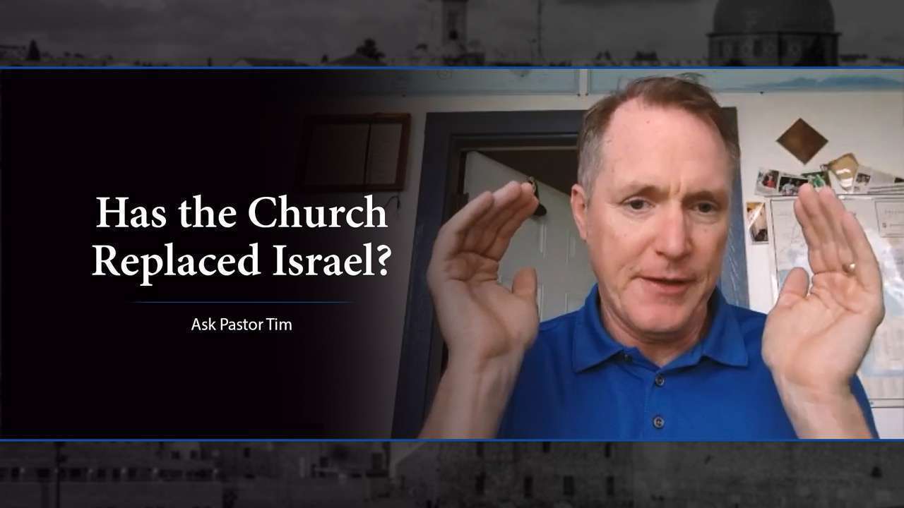 Has The Church Replaced Israel? - Ask Pastor Tim