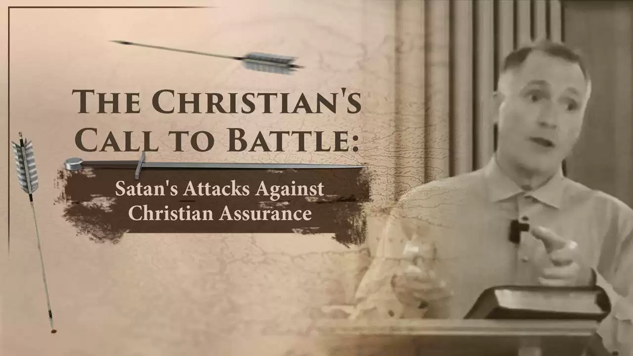 Satan’s Attacks Against Christian Assurance