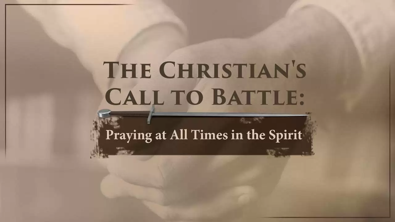 Praying at All Times in the Spirit