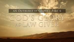 God's Glory as Law Giver