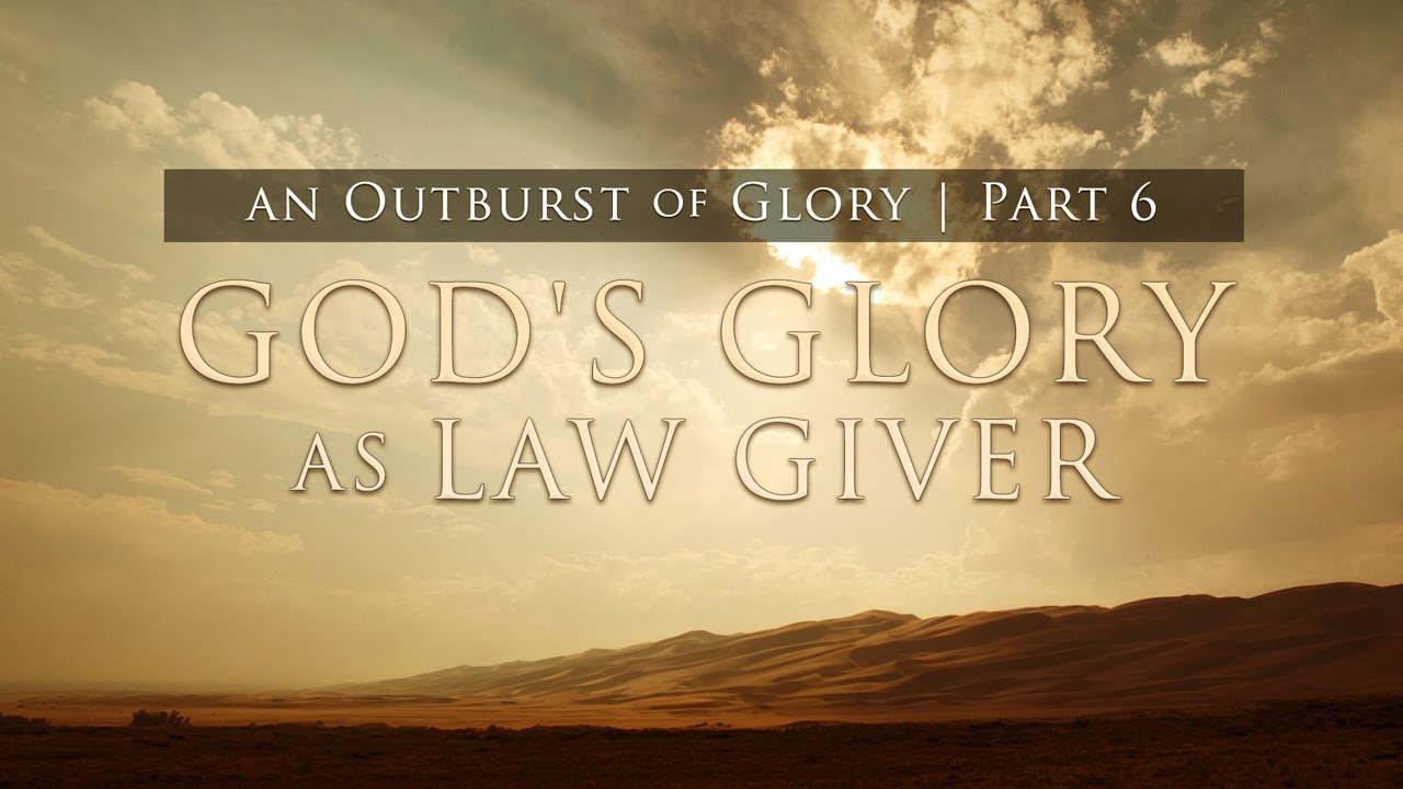 God's Glory as Law Giver Tim Conway I'll Be Honest