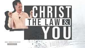 Christ, The Law and You