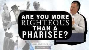 Are You More Righteous Than A Pharisee?