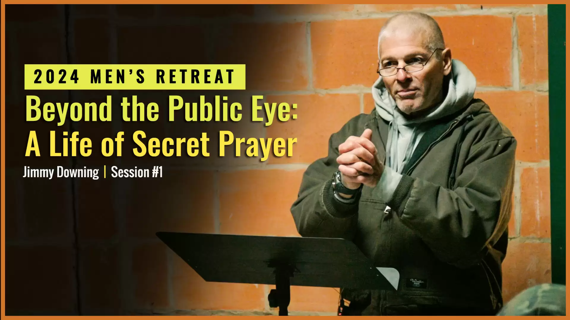 Beyond the Public Eye: A Life of Secret Prayer