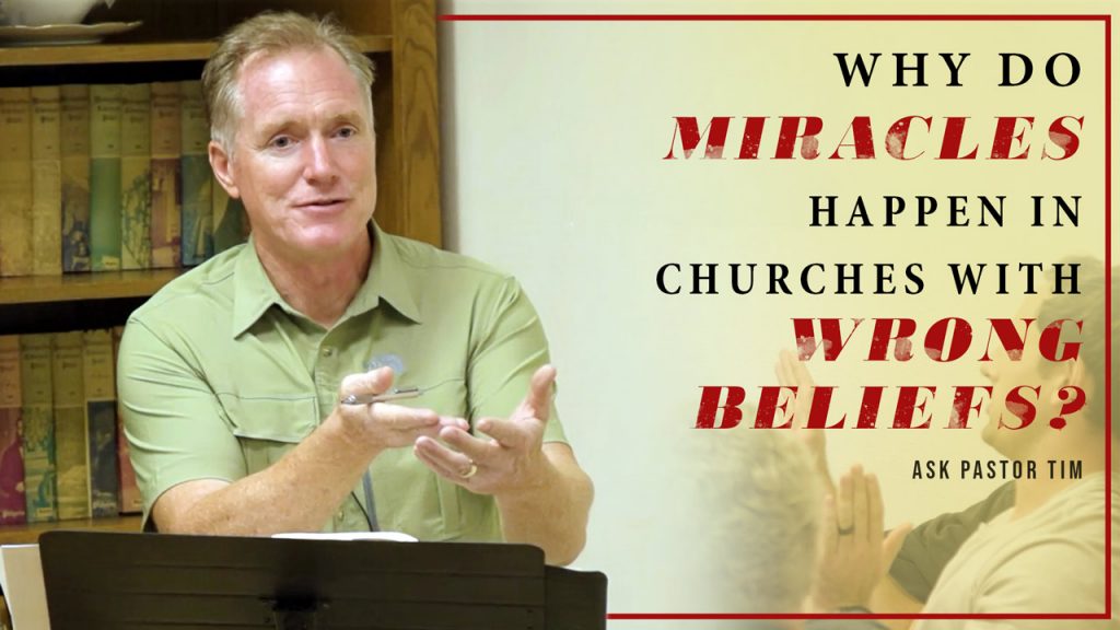 Why Do Miracles Happen in Churches With Wrong Beliefs?