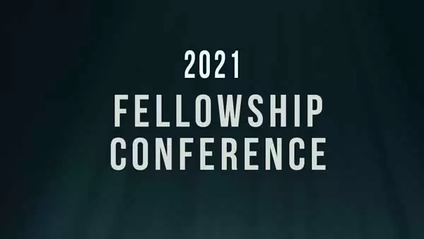 2021 Fellowship Conference