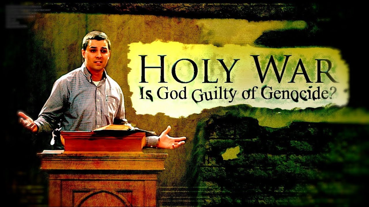 Holy War: Is God Guilty of Genocide?