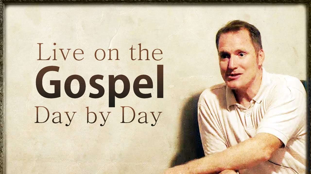 Live on the Gospel Day by Day