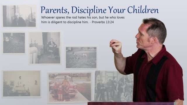 Parents, Discipline Your Children