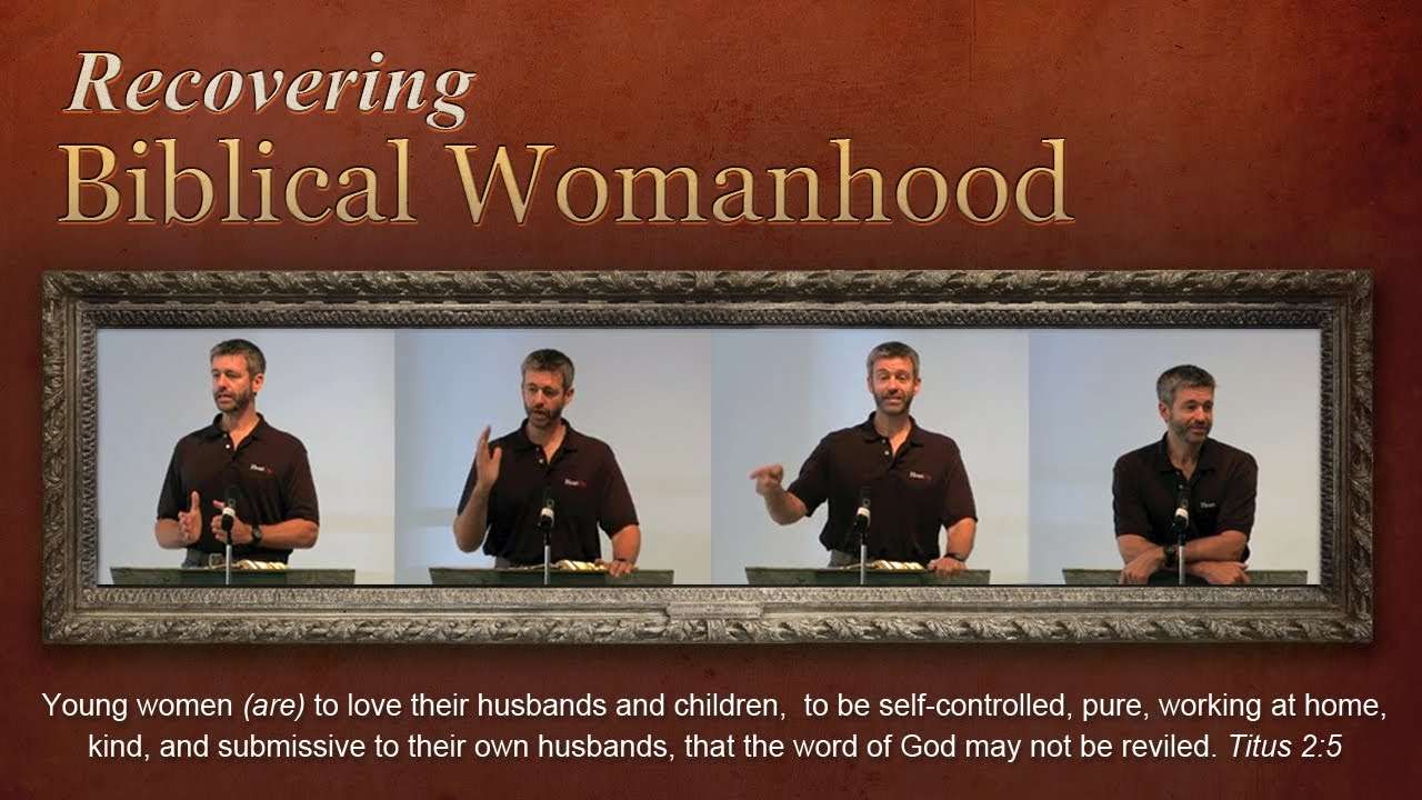 Recovering Biblical Womanhood