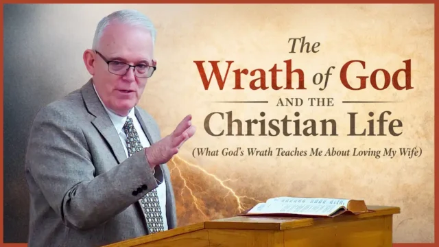 The Wrath of God and the Christian Life